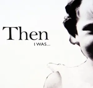 Then & Now